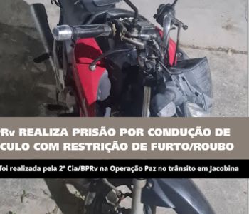 JACOBINA: BPRv REGISTRA APREENSÃO DE SUBSTÂNCIA ANÁLOGA A ENTORPECENTE E RECUPERAÇÃO DE VEÍCULO COM RESTRIÇÃO